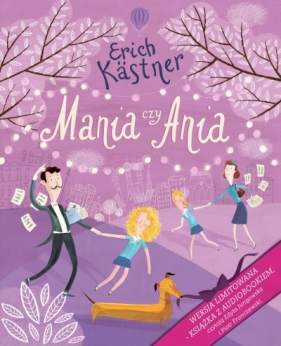 Mania czy Ania (wersja limitowana - książka z audiobookiem) - Erich Kästner