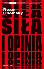 Siła i opinia - Chomsky Noam