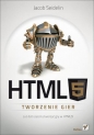HTML5 Tworzenie gier - Seidelin Jacob