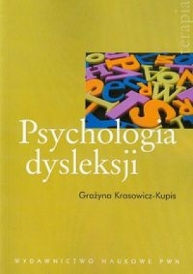 Psychologia dysleksji - Krasowicz-Kupis Grażyna