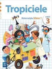Tropiciele SP KL 1. Matematyka. Część 3 (2012) - Elżbieta Burakowska