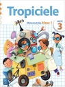 Tropiciele SP KL 1. Matematyka. Część 3 (2012)