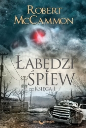 Łabędzi śpiew Księga 1 - Robert McCammon