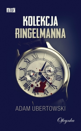 Kolekcja Ringelmanna - Adam Ubertowski