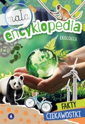 Mała encyklopedia. Ekologia - Monika Ślizowska