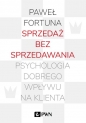 Sprzedaż bez sprzedawania - Paweł Fortuna