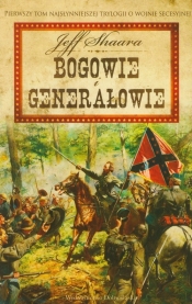 Wojna secesyjna 1 Bogowie i generałowie