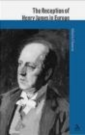 Reception of Henry James in Europe A Duperray
