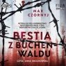 Bestia z Buchenwaldu
	 (Audiobook) Czornyj Max