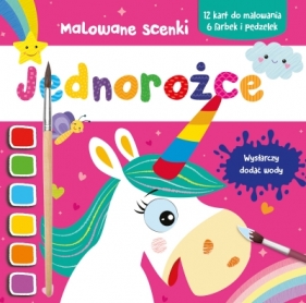 Malowane scenki. Jednorożce - Opracowanie zbiorowe