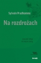 Na rozdrożach Collection Nouvelle - Sylvain Prudhomme