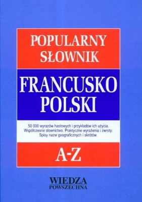 Popularny słownik francusko-polski A-Z - Sikora-Penazzi Jolanta, Sieroszewska Krystyna