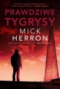 Prawdziwe tygrysy - Mick Herron .