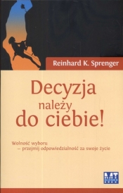 Decyzja należy do ciebie