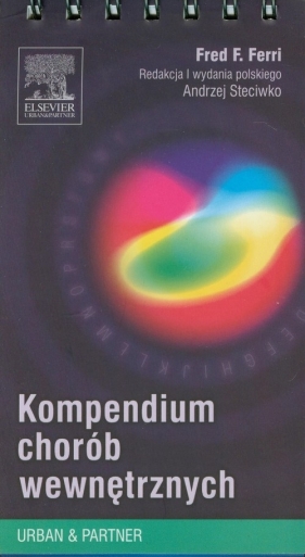 Kompendium chorób wewnętrznych - Fred F. Ferri