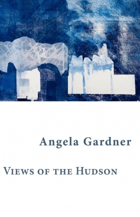 Views of the Hudson - Gardner Angela
