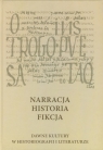 Narracja Historia Fikcja Dawne kultury w historiografii i literaturze