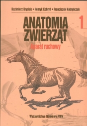 Anatomia zwierząt Tom 1 Aparat ruchowy