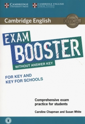 Cambridge English Exam Booster for Key and Key for Schools Comprehensive Exam Practice for Students - Caroline Chapman, Susan White