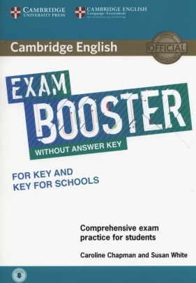 Cambridge English Exam Booster for Key and Key for Schools Comprehensive Exam Practice for Students - Chapman Caroline, White Susan