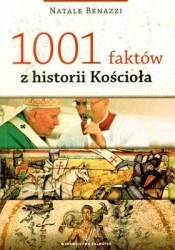 1001 FAKTÓW Z HISTORII KOŚCIOŁA - NATALE BENAZZI