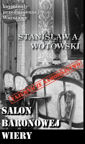 Salon baronowej Wiery - Stanisław Antoni Wotowski