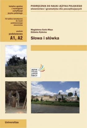 Słowa i słówka. Podręcznik do nauki j. polskiego - Magdalena Szelc-mays, Elżbieta Rybicka