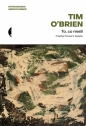 To, co nieśli - Tim OBrien