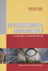 Dynamika budowli z przykładami w środowisku Matlab Rucka Magdalena, Wilde Krzysztof