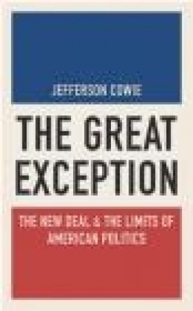 The Great Exception Jefferson Cowie