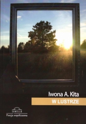 W lustrze - Iwona A. Kita