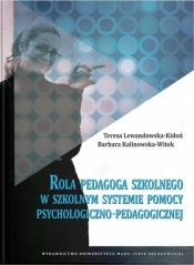Rola pedagoga szkolnego w szkolnym systemie... w.2 - Teresa Lewandowska, Barbara Kalinowska-Witek