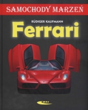 Ferrari Samochody marzeń - Kaufmann Rudiger