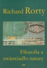 Filozofia a zwierciadło natury Richard Rorty