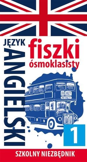 Fiszki ósmoklasisty. Szkolny niezbędnik J. ang.1