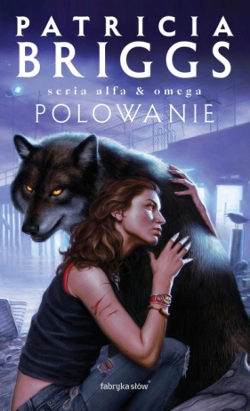 Polowanie. Alfa i Omega. Tom 2 - Patricia Briggs