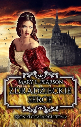 Zdradzieckie serce Tom 2 - Mary E. Pearson