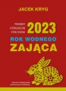 2023 Rok Wodnego Zająca Kryg Jacek