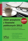 Zbiór przepisów z finansów publicznych 2012 Teksty ustaw o finansach Białończyk Wojciech