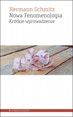 Nowa Fenomenologia - Schmitz Hermann