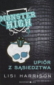 Monster High 2 Upiór z sąsiedztwa - Harrison Lisi