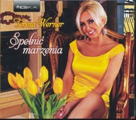Spełnić Marzenia CD - Werner Teresa 