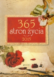 365 stron życia Kalendarz 2015 - <br />
