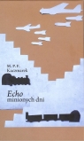 Echo minionych dni Marcin Kaczmarek