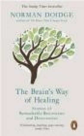 The Brain's Way of Healing Norman Doidge