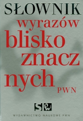 Słownik wyrazów bliskoznacznych PWN z płytą CD - Wiśniakowska Lidia