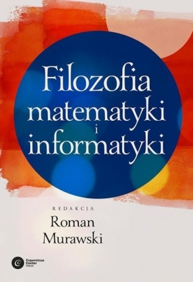 Filozofia matematyki i informatyki