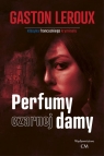 Perumy czarnej damy Gaston Leroux