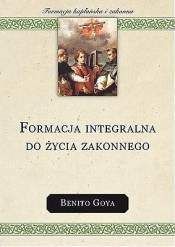 Formacja integralna do życia zakonnego - Goya Benito