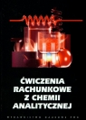 Ćwiczenia rachunkowe z chemii analitycznej  Galus Zbigniew (red.)